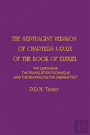 The Septuagint Version Of Chapters 1-39 Of The Book Of Ezekiel