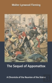 The Sequel Of Appomattox