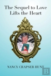 The Sequel To Love Lifts The Heart