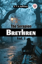 The Serapion Brethren Vol. I (Edition2024)
