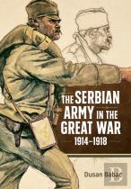 The Serbian Army In The Great War, 1914-1918