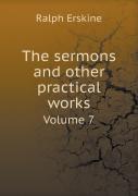 The Sermons And Other Practical Works Volume 7