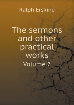 Bertrand.pt - The Sermons And Other Practical Works Volume 7