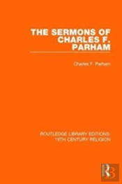 The Sermons Of Charles F. Parham