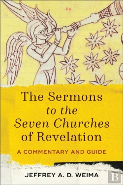 Bertrand.pt - The Sermons To The Seven Churches Of Revelation Â€“ A Commentary And Guide