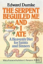 The Serpent Beguiled Me And I Ate