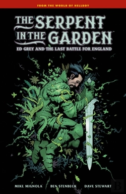 Bertrand.pt - The Serpent In The Garden: Ed Grey And The Last Battle For England