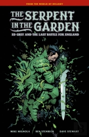 The Serpent In The Garden: Ed Grey And The Last Battle For England
