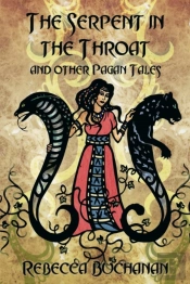 The Serpent In The Throat, And Other Pagan Tales