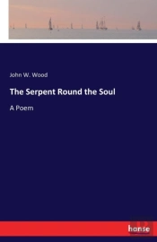 The Serpent Round The Soul
