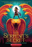 The Serpent'S Secret (Kiranmala And The Kingdom Beyond #1)