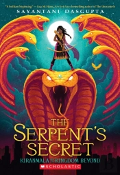 The Serpent'S Secret (Kiranmala And The Kingdom Beyond #1)