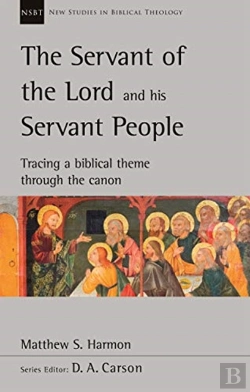 Bertrand.pt - The Servant Of The Lord And His Servant People: Tracing A Biblical Theme Through The Canon