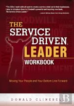 The Service Driven Leader Workbook