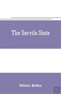 Bertrand.pt - The Servile State