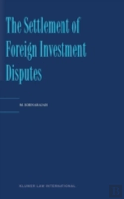 Bertrand.pt - The Settlement Of Foreign Investment Disputes