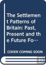 The Settlement Patterns Of Britain