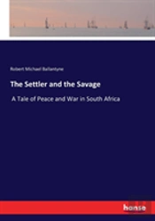 The Settler And The Savage
