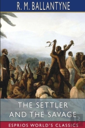 The Settler And The Savage  Esprios Clas