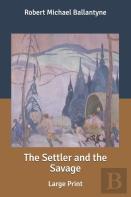 The Settler And The Savage