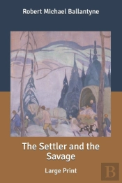 The Settler And The Savage