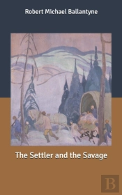 The Settler And The Savage
