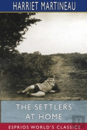 The Settlers At Home  Esprios Classics