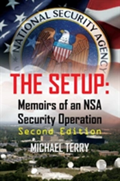 The Setup: Memoirs Of An Nsa Security Operation, Second Edition
