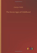 The Seven Ages Of Childhood