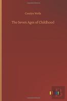 The Seven Ages Of Childhood