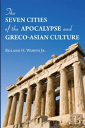 The Seven Cities Of The Apocalypse And Greco-Asian Culture