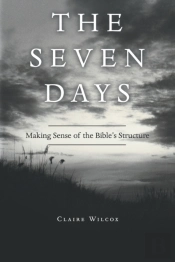 The Seven Days: Making Sense Of The Bibl