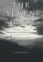 The Seven Days: Making Sense Of The Bibl