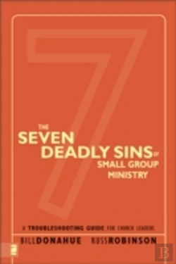 Bertrand.pt - The Seven Deadly Sins Of Small Group Ministry