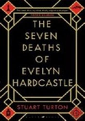 The Seven Deaths Of Evelyn Hardcastle