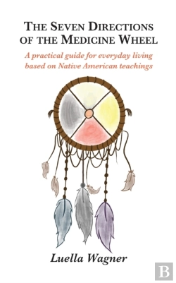 Bertrand.pt - The Seven Directions Of The Medicine Wheel