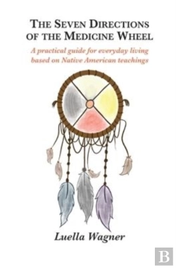 Bertrand.pt - The Seven Directions Of The Medicine Wheel