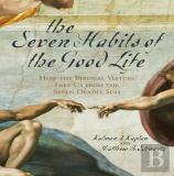 The Seven Habits Of The Good Life