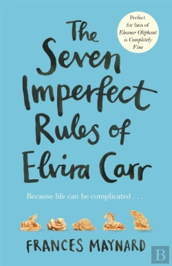 Bertrand.pt - The Seven Imperfect Rules Of Elvira Carr