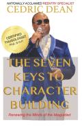 The Seven Keys To Character Building