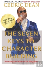 The Seven Keys To Character Building