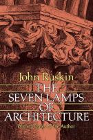 The Seven Lamps Of Architecture