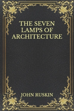 Bertrand.pt - The Seven Lamps Of Architecture