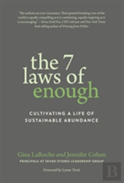 The Seven Laws Of Enough