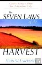 The Seven Laws Of The Harvest