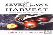 The Seven Laws Of The Harvest