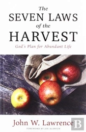 The Seven Laws Of The Harvest