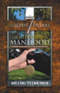 The Seven Pillars Of Christian Manhood