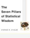 The Seven Pillars Of Statistical Wisdom