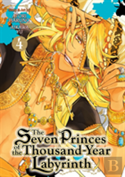The Seven Princes Of The Thousand-Year Labyrinth Vol. 4
